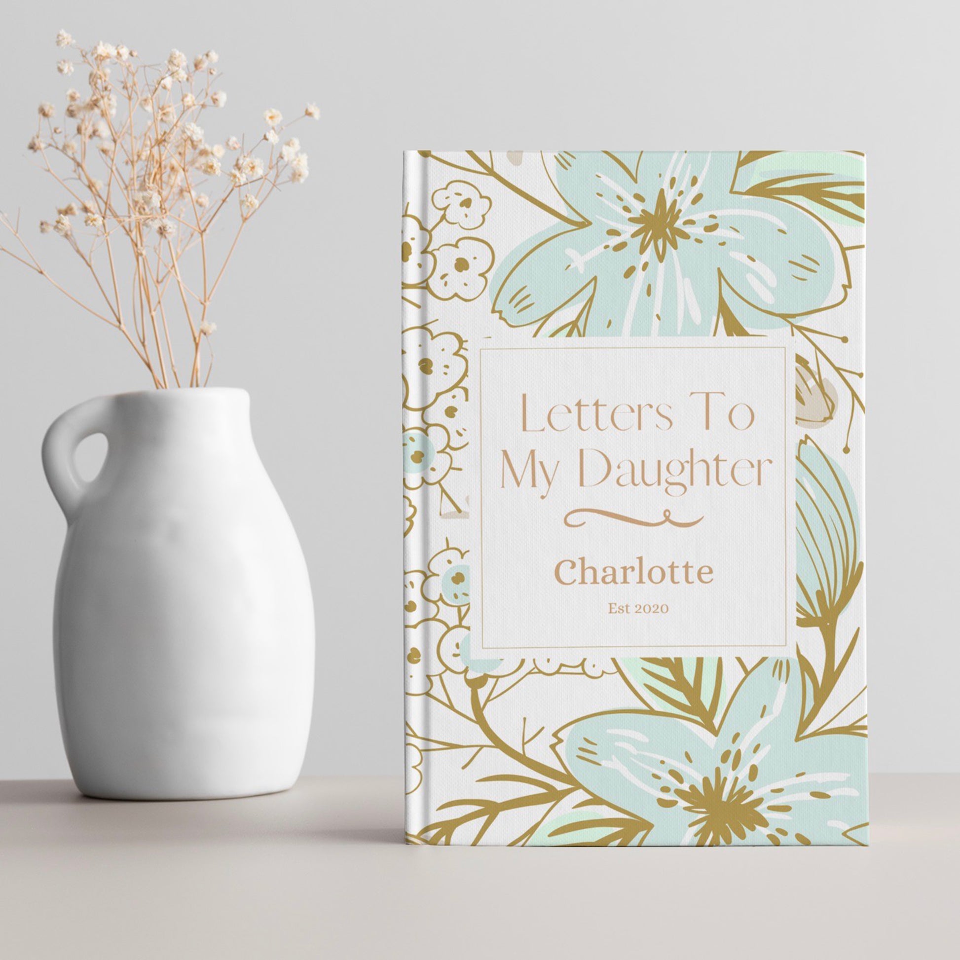 Letters To You My Daughter: A Blank Scrapbook Journal Keepsake