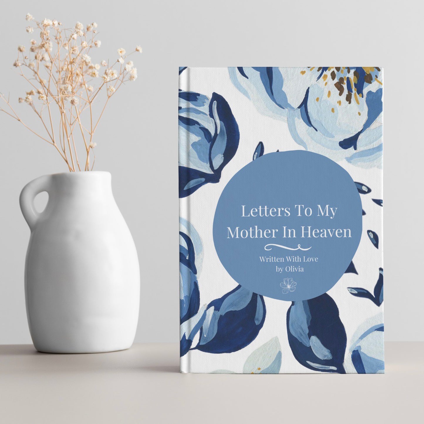Grief Journal For Loss Of Mother. Letters To My Mother In Heaven. Luhvee Books.